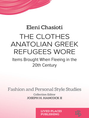 cover image of Clothes and Textiles of Anatolian Greek Refugees